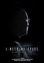 Watch I Need My Space 123MovieFree