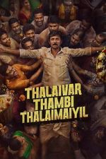 Watch Thalaivar Thambi Thalaimaiyil 123MovieFree