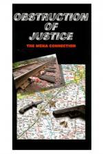 Watch Obstruction of Justice 123MovieFree