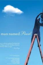 Watch A Man Named Pearl 123MovieFree