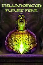 Watch Stellanomicon: Future Fear 123MovieFree