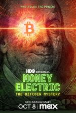 Watch Money Electric: The Bitcoin Mystery 123MovieFree