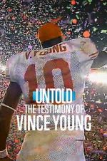 Watch Untold: The Testimony of Vince Young 123MovieFree