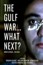 Watch The Gulf War... What Next? 123MovieFree