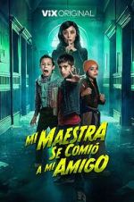 Watch Mi Maestra se comi� a mi amigo 123MovieFree