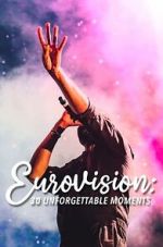 Watch Eurovision: 30 Unforgettable Moments (TV Special 2023) 123MovieFree