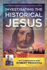 Watch Investigating The Historical Jesus 123MovieFree