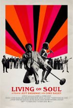 Watch Living on Soul 123MovieFree