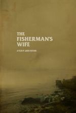 Watch The Fisherman\'s Wife (Short 2023) 123MovieFree