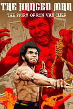 Watch The Hanged Man: The Story of Ron Van Clief 123MovieFree