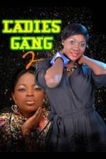 Watch Ladies Gang 2 123MovieFree