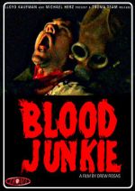 Watch Blood Junkie 123MovieFree