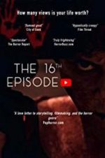 Watch The 16th Episode 123MovieFree