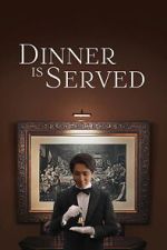 Watch Dinner Is Served 123MovieFree