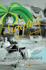 Watch Sinatra in Palm Springs 123MovieFree