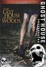 Watch The Last House in the Woods 123MovieFree
