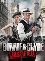 Watch Bonnie & Clyde: Justified 123MovieFree