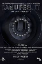 Watch Can U Feel It The UMF Experience 123MovieFree