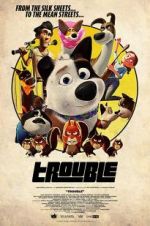 Watch Trouble 123MovieFree