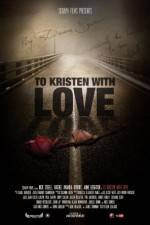 Watch To Kristen with Love 123MovieFree