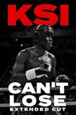 Watch KSI: Can\'t Lose - Extended Cut 123MovieFree