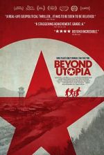 Watch Beyond Utopia 123MovieFree