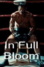 Watch In Full Bloom 123MovieFree