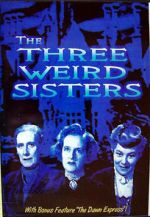 Watch The Three Weird Sisters 123MovieFree