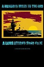 Watch A Hundred Miles to The End 123MovieFree