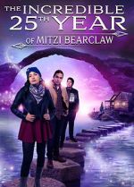 Watch The Incredible 25th Year of Mitzi Bearclaw 123MovieFree