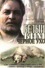 Watch Belyy Bim - Chyornoe ukho 123MovieFree