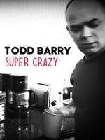 Watch Todd Barry: Super Crazy 123MovieFree