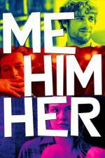 Watch Me Him Her 123MovieFree