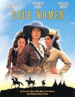 Watch True Women 123MovieFree