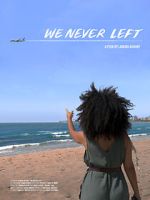 Watch We Never Left 123MovieFree