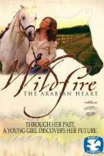 Watch Wildfire The Arabian Heart 123MovieFree