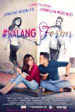 Watch #Walang Forever 123MovieFree