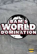 Watch Bam\'s World Domination (TV Special 2010) 123MovieFree