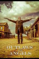 Watch Outlaws and Angels 123MovieFree