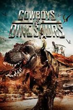 Watch Cowboys vs. Dinosaurs 123MovieFree
