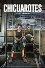 Watch Chicuarotes 123MovieFree