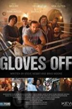 Watch Gloves Off 123MovieFree