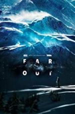 Watch Far Out 123MovieFree