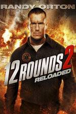 Watch 12 Rounds Reloaded 123MovieFree