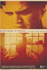 Watch Shotgun Stories 123MovieFree