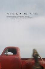 Watch In Sound, We Live Forever (Short 2018) 123MovieFree