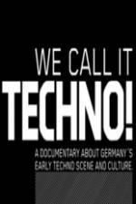 Watch We Call It Techno 123MovieFree