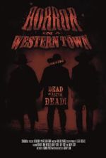 Watch Horror in a Western Town 123MovieFree