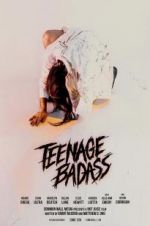 Watch Teenage Badass 123MovieFree