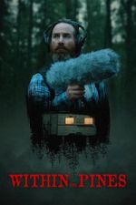Watch Within the Pines 123MovieFree